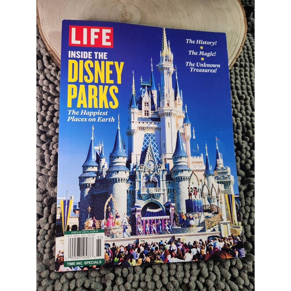 LIFE Magazine - Inside the Disney Parks - 2018 Happiest Place on Earth